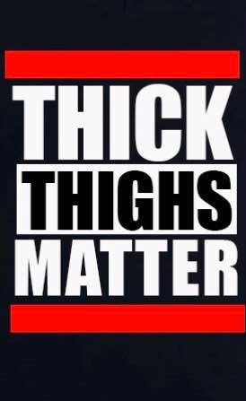 Thick Thighs Matter Collection